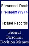 Federal Personnel Decision Memos (ARC ID 1683776)