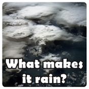 What makes it rain?