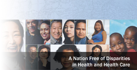 A nation free of disparities in Health and Health Care