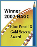 Winner 2007 NAGC - Blue Pencil & Gold Screen Award