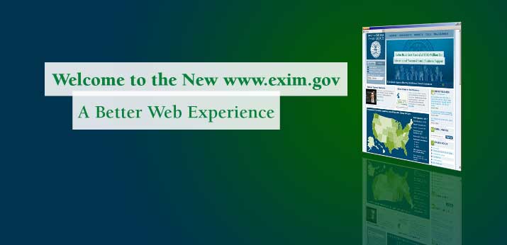 welcom to the new www.exim.gov - a better web experience