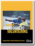 Keeping Baby Boomers Volunteering: A Research Brief on Volunteer Retention and Turnover