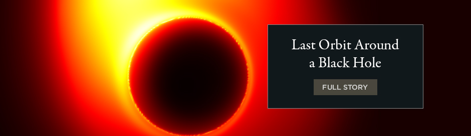 Last Orbit Around a Black Hole