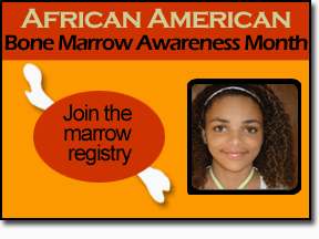 African American Bone Marrow Awareness Month - Join the Registry