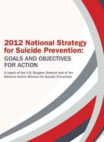 The cover of the 2012 National Strategy for Suicide Prevention Report
