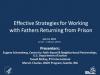 July 2012 Webinar Cover Slide: Effective Strategies for Working with Fathers Returning from Prison