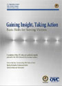 Gaining Insight, Taking Action: Basic Skills for Serving Victims