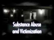 Substance Abuse and Victimization