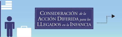 Acción Diferida para los Llegados en la Infancia