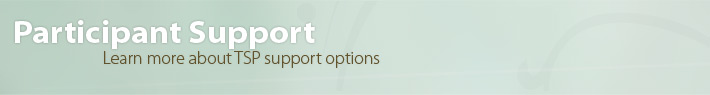 Participanr Support: Learn more about TSP support options
