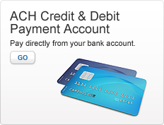 ACH Credit and Debit Payment Account. Pay directly from your bank account. Photo of two credit cards. Go.