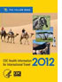 Cover of CDC Health Information for International Travel 2012