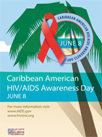 Caribbean American HIV/AIDS Awareness Day. June 8