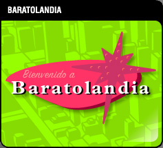 ¡Bienvenido a Baratolandia!