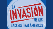 La Invasion de los Hackers Inalambricos