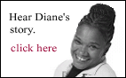 Escuche la historia de Diane (en inglés). Haga clic aquí.