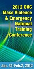 2012 OVC Mass Violence & Emergency National Training Conference. Jan. 31-Feb. 2, 2012.