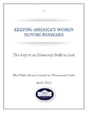 Keeping America's Women Moving Forward, The Key to an Economy Built to Last
