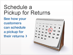 Schedule a Pickup for Return. See how your customers can schedule a pickup for their returns. photo of calendar showing the thursday the 11th circled in red