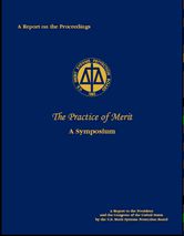 A Report on the Proceedings - The Practice of Merit, A Symposium