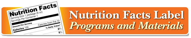 Nutrition Facts Label Programs and Materials
