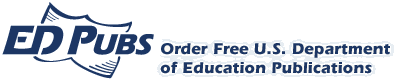 ED PUBS--Order Free Publications