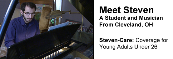 Meet Steven, a student and musician from Cleveland, OH. Steven-Care: Coverage for Young Adults Under 26.