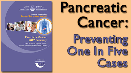 CUP Pancreatic Cancer 2012 Report: 1 in 5 preventable