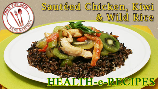 Sautéed Chicken and Kiwi over Wild Rice