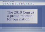 The 2010 Census: A Proud Moment for our Nation