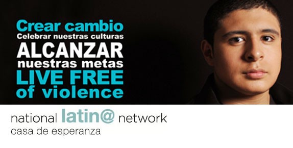 Photograph of a young man with the text "Crear cambio Celebrar nuestras culturas Alcanzar nuestras metas, live free of violence. National Latino Network, Casa de Esperanza"