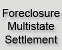 Foreclosure Multistate Settlement