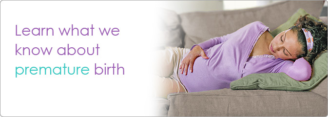 Learn what we know about premature birth