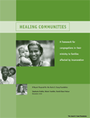 Healing Communities: A Framework For Congregations In Their Ministry To Families Affected By Incarceration
