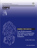 Making the Match: Law Enforcement, the Faith Community and the Value-Based Initiative