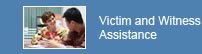 Victim and Witness Assistance