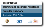 OJJDP NTTAC Training and Technical  Assistance Provider Directory