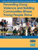 Preventing Gang Violence and Building Communities Where Young People Thrive