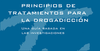 Principios de tratamientos para la drogadicción: Una guía basada en las investigaciones