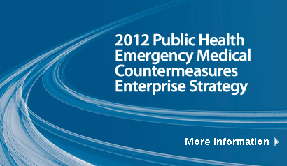 Public Health Emergency Medical Countermeasures Enterprise