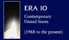 Era 10: Contemporary United States (1968 to the present)