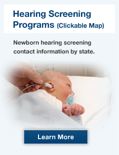 Hearing Screening Programs (Clickable Map). Newborn hearing screening contact information by state.
