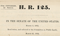 HR 125, An Act to secure homesteads to actual settlers on the public domain, March 25, 1862, printed House bill with Senate amendments