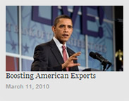 President Obama: Boosting American Exports - March 11, 2010