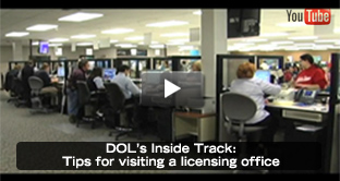 DOL's Inside Track: Tips for visiting a licensing office