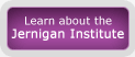 Learn about the Jernigan Institute