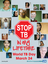 Image of World TB Day Poster - World TB Day, March 24, 2012: Stop TB In My Lifetime