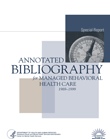 [Cover image of Annotated Bibliography for Managed Behavioral Health Care: 1989-1999]