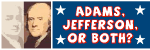 Adams, Jefferson, or Both?