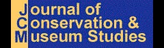  Journal of
Conservation & Museum Studies 